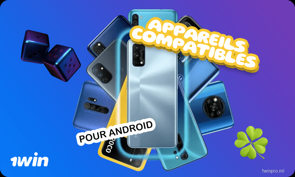 Liste avec 1win Android Appareils compatibles