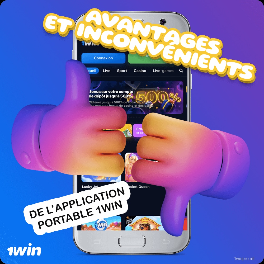 Avantages et inconvénients de l’application portable 1win