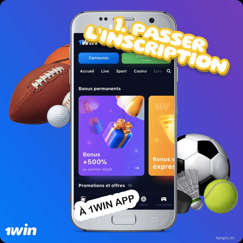 Étape 1. Passer l’inscription à 1win App